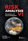 Risk Analysis VI  Simulation and Hazard Mitigation