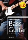Collins Need to Know Bass Guitar From Basics to Bassist