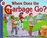 Where Does the Garbage Go? (Revised Edition) (Let's-Read-and-Find-Out Science 2)