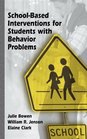 SchoolBased Interventions for Students with Behavior Problems