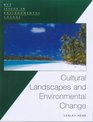 Cultural Landscapes and Environmental Changes