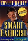 Smart Exercise  Burning Fat Getting Fit