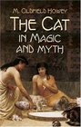 The Cat in Magic and Myth