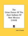 The Urine Dance Of The Zuni Indians Of New Mexico