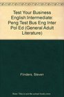 Test Your Business EnglishIntermediate PengTest Bus Eng Inter Pol Ed