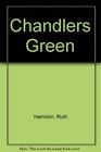 Chandlers Green