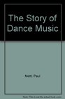 The Story of Dance Music