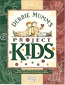 Debbie Mumm's Project Kids