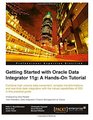 Getting Started with Oracle Data Integrator 11g A Handson Tutorial