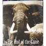 The end of the game The last word from paradise  a pictorial documentation of the origins history  prospects of the big game in Africa