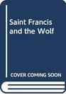 Saint Francis and the Wolf