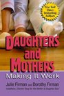Daughters and Mothers Making It Work