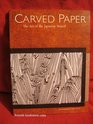 Carved Paper: The Art of the Japanese Stencil