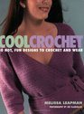 Cool Crochet 30 Hot Fun Designs To Crochet And Wear