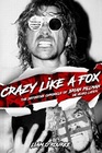 Crazy Like A Fox: The Definitive Chronicle of Brian Pillman 20 Years Later