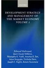 Development Strategy and Management of the Market Economy Volume I