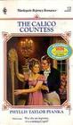 The Calico Countess (Thackery Jewels, Bk 1) (Harlequin Regency Romance, No 34)