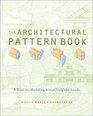 The Architectural Pattern Book A Tool for Building Great Neighborhoods