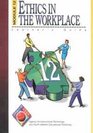 Communication 2000 Module 12  Ethics in the Workplace Learner Guide