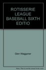 Rotisserie League Baseball Sixth Editio