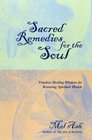 Sacred Remedies for the Soul