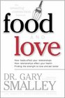 The Amazing Connection Between Food and Love