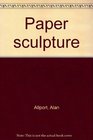 Paper sculpture