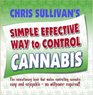 Chris Sullivan's Simple Effective Way to Control Cannabis