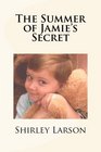 The Summer of Jamie's Secret