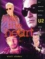 Into the Heart The Stories Behind Every U2 Song