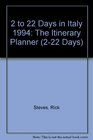 2 To 22 Days in Italy The Itinerary Planner 1994