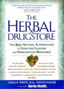 The Herbal Drugstore The Best Natural Alternatives to OvertheCounter and Prescription Medicines