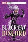 Black Cat Discord A Marvel Heroines Novel