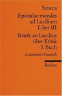 Briefe an Lucilius ber Ethik 03 Buch