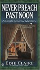 Never Preach Past Noon (Leigh Koslow, Bk 3)
