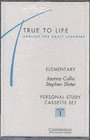 True to Life Elementary Personal study cassette English for Adult Learners