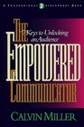 The Empowered Communicator 7 Keys to Unlocking an Audience