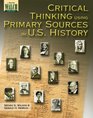 Critical Thinking Using Primary Sources In Us History Grades 1012