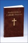 Pocket Book of Catholic Prayers  The Catholic's Guide