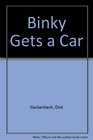 Binky Gets a Car