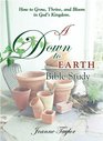 A Down To Earth Bible Study For Growing In God's Kingdom