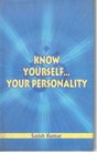 Know Yourself Your Personality