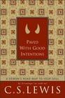Paved with Good Intentions : A Demon's Road Map to Your Soul