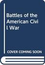 Battles of the American Civil War