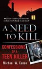 A Need to Kill Confessions of a Teen Murderer