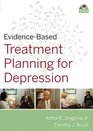 EvidenceBased Psychotherapy Treatment Planning for Depression DVD Workbook and Facilitator's Guide Set