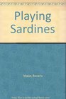 Playing Sardines