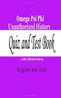 Omega Psi Phi Unauthorized History Quiz and Test Book