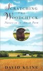 Scratching the Woodchuck Nature on an Amish Farm