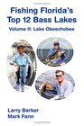 Fishing Florida's Top 12 Bass Lakes  Volume 2 Lake Okeechobee